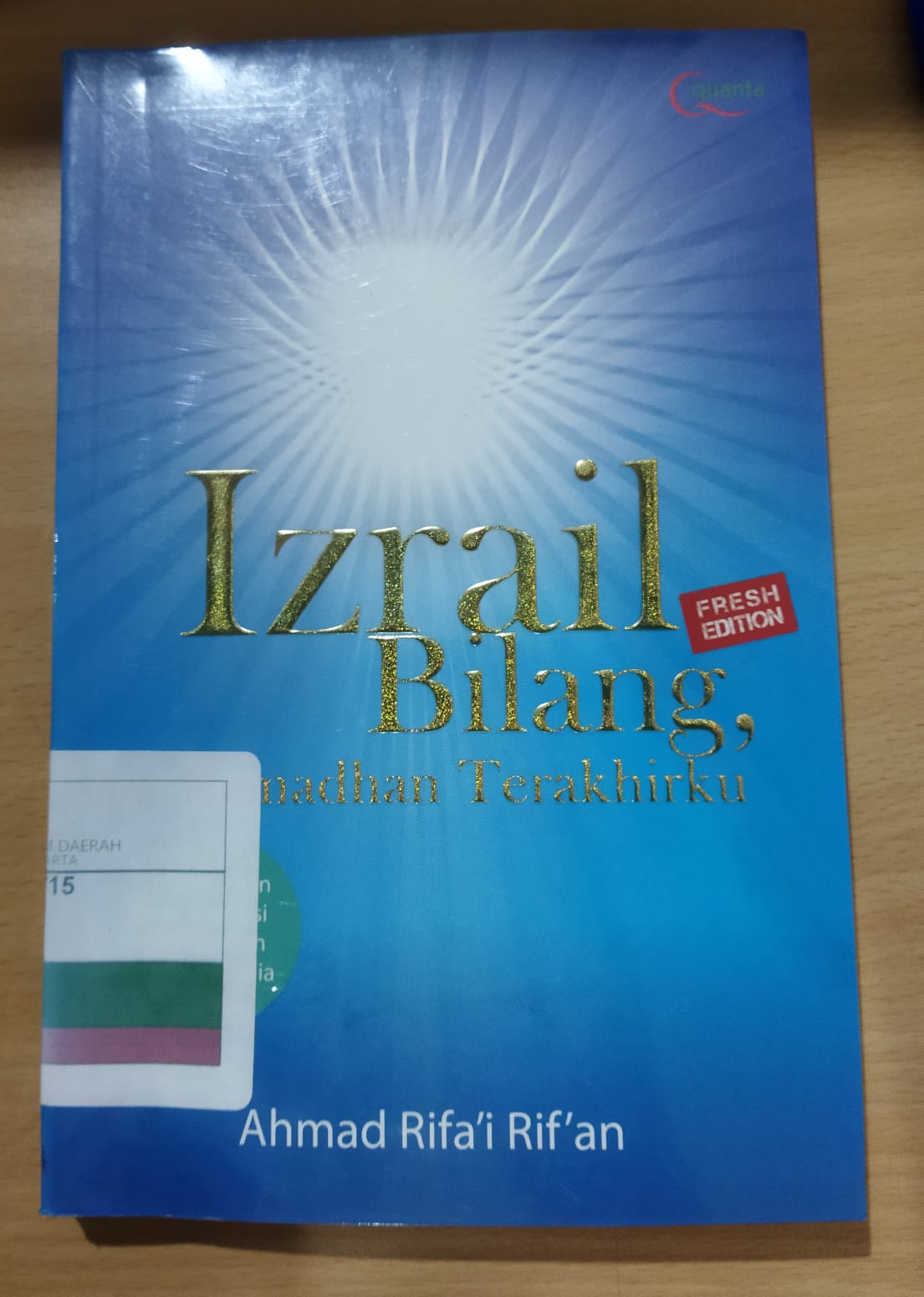 Izrail bilang ini ramadhan terakhirku / Ahmad Rifa'i Rif'an
