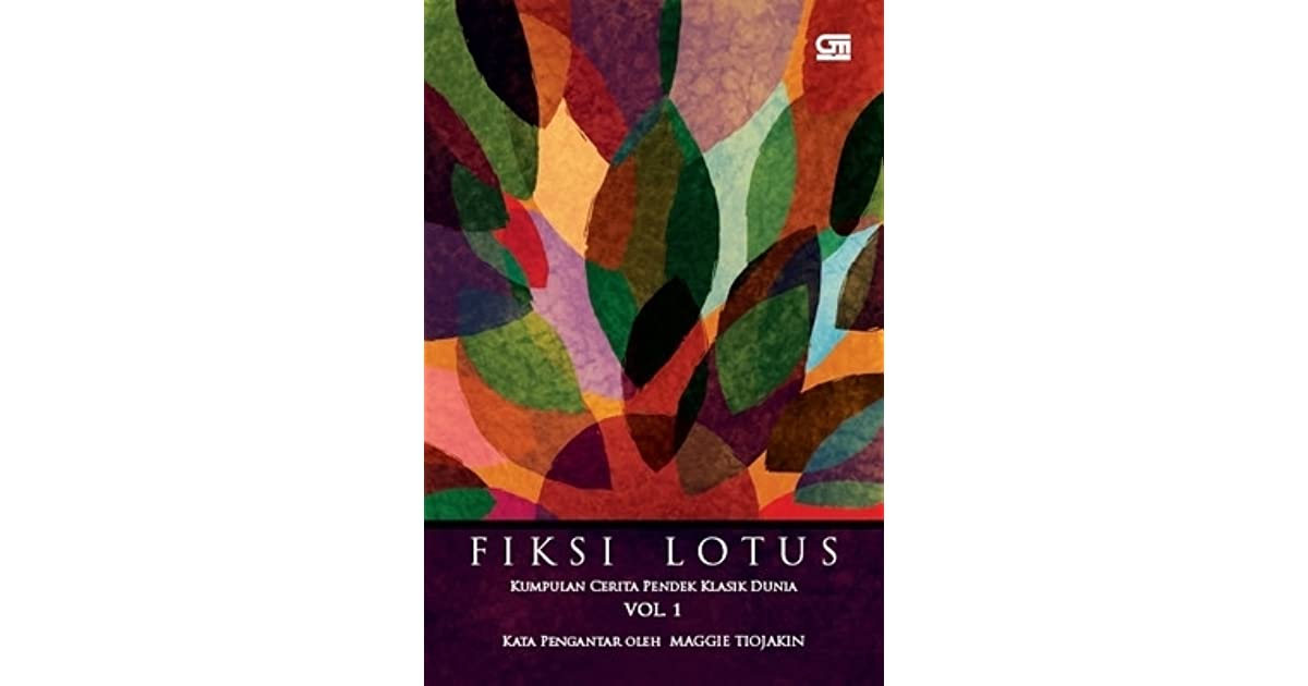 Fiksi Lotus : Kumpulan Cerita Pendek Klasik Dunia