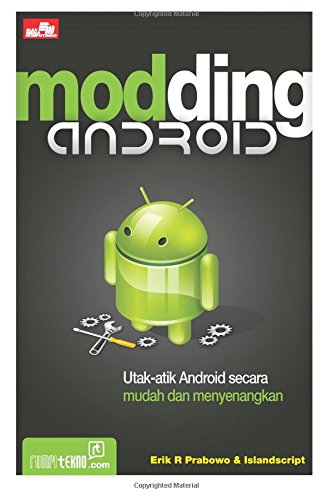 Modding Android : Utak-atik Android secara mudah dan menyenagkan