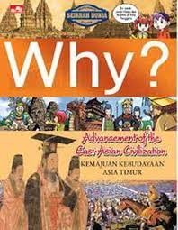 Why? : kemajuan kebudayaan Asia Timur