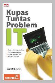 Kupas tuntas problem IT