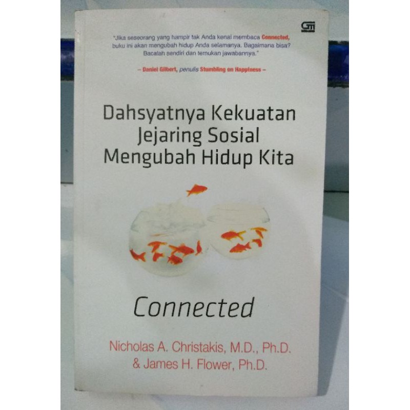 Connected : dahsyatnya kekuatan jejaring sosial mengubah hidup kita