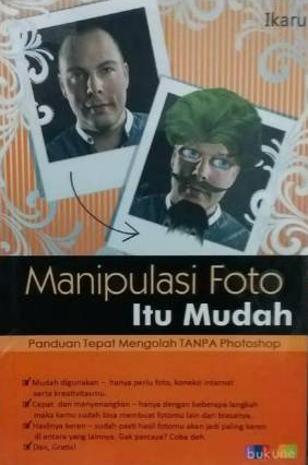 Manipulasi foto itu mudah