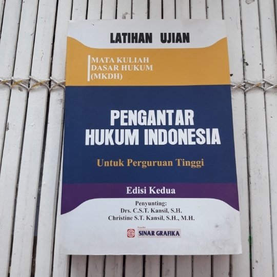 Latihan ujian :  Pengantar hukum Indonesia untuk perguruan tinggi / editor : C.S.T. Kansil ; Christine S.T