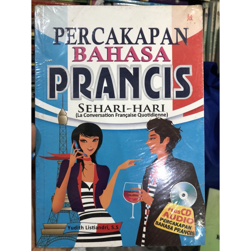 Percakapan bahasa Prancis sehari-hari : La conversation Francaise quotidienne