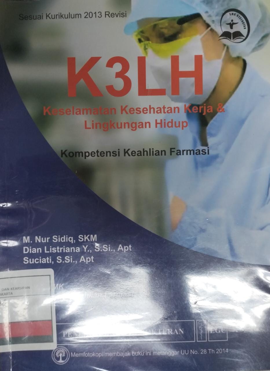 Modul K3LH keselamatan, kesehatan kerja, dan lingkungan hidup : untuk SMK sesuai spektrum SMK