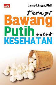 Terapi bawang putih untuk kesehatan