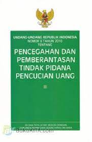 UNDANG-undang RI Nomor 8 Tahun 2010 tentang pencegahan dan pemberantasan tindak pidana pencucian uang