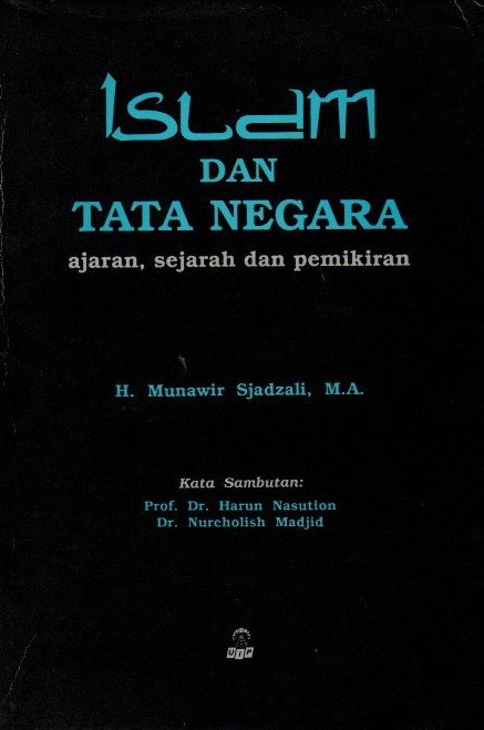 Islam dan tata negara : ajaran, sejarah dan pemikiran