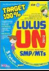 Target 100% Lulus UN SMP/MTs 2012 / Sony Anderson ; Tim Master Tentor ; Penyunting Aries Maulana ; Sandy Fahamsyah
