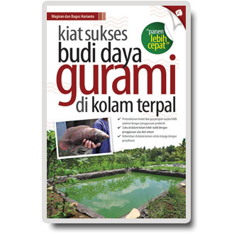 Kiat sukses budi daya gurami di kolam terpal / Wagiran ; Bagus Harianto ; Penyunting : Nofiandi