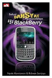 Solusi dahsyat permasalahan blackberry / Nyoto Kurniawan ; Ridwan Sanjaya