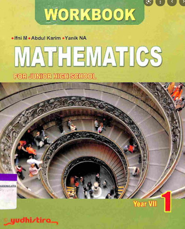 Workbook mathematics 1 :  For junior high school year VII / Ifni Muharman ; Abdul Karim ; Yanik Novi A. ; Editor Maryam Hinnah Khairunnisa