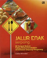 Jalur enak serpong : 80 tempat makan paling direkomendasikan di kawasan serpong-tangerang