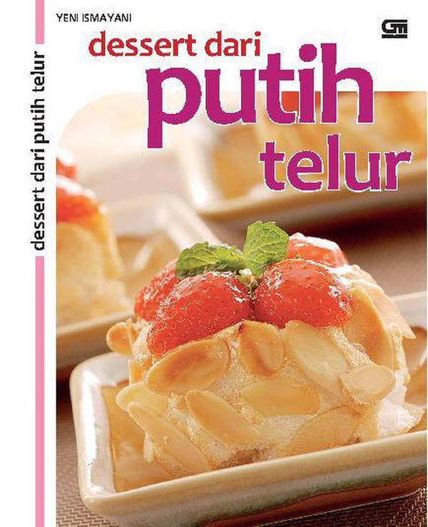 Dessert dari putih telur