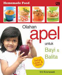 Olahan apel untuk bayi dan balita : Sehat, lezat & alami