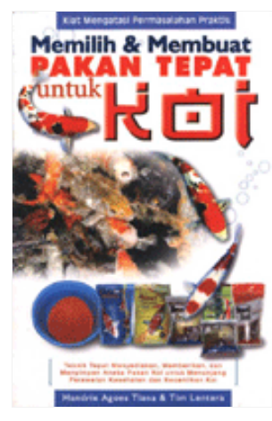 Memilih dan Membuat Pakan Tepat Untuk KOI