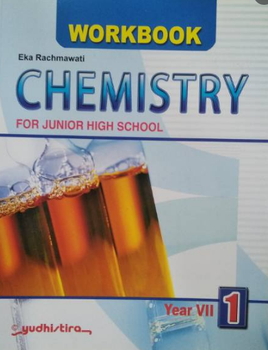 Workbook chemistry 1 : for junior high school year VII