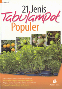 21 jenis tabulampot populer / RAHMAT P.