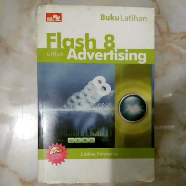 Buku latihan : Flash 8 untuk advertising