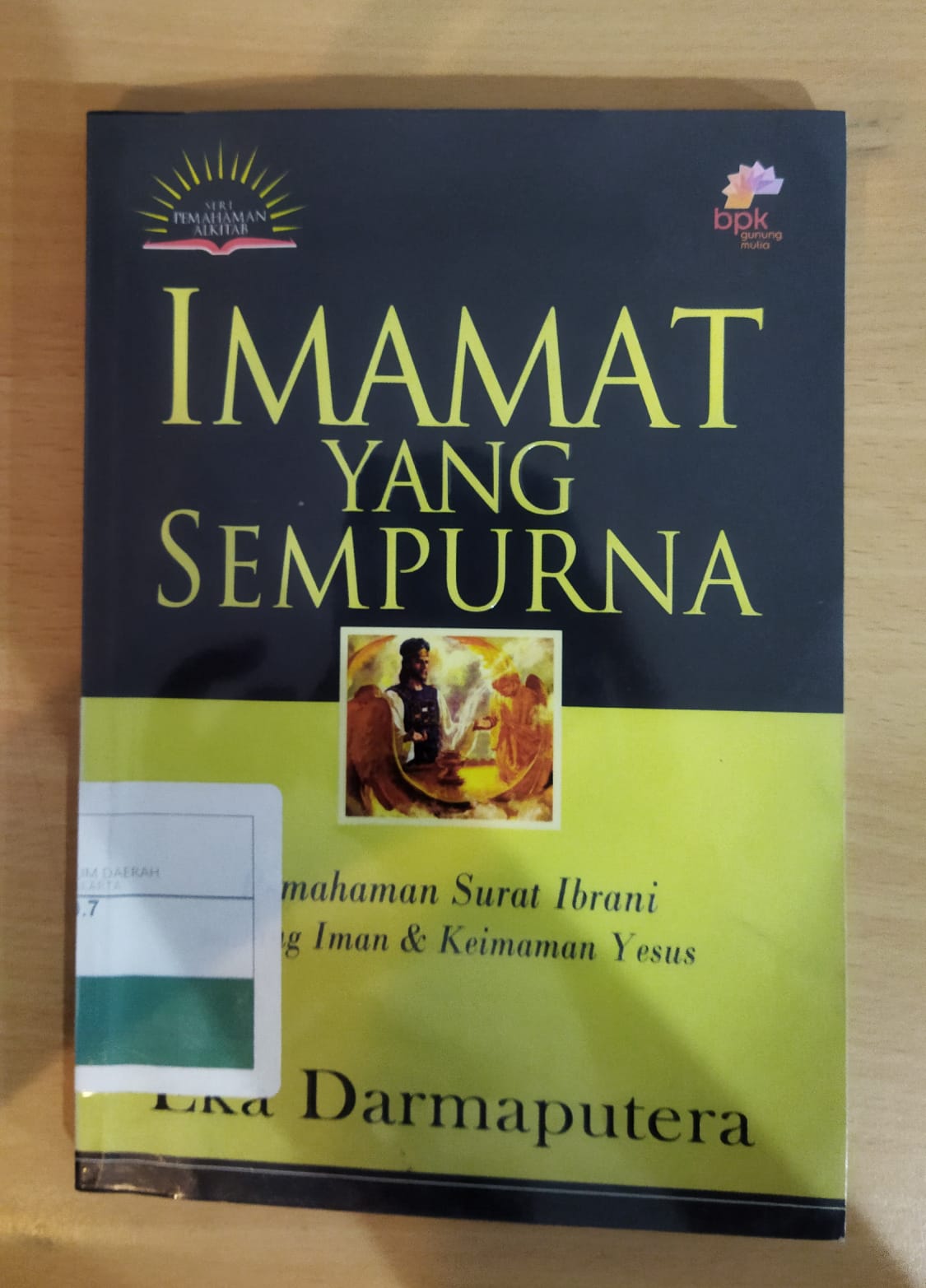 Imamat yang sempurna : Pemahaman surat ibrani tentang iman