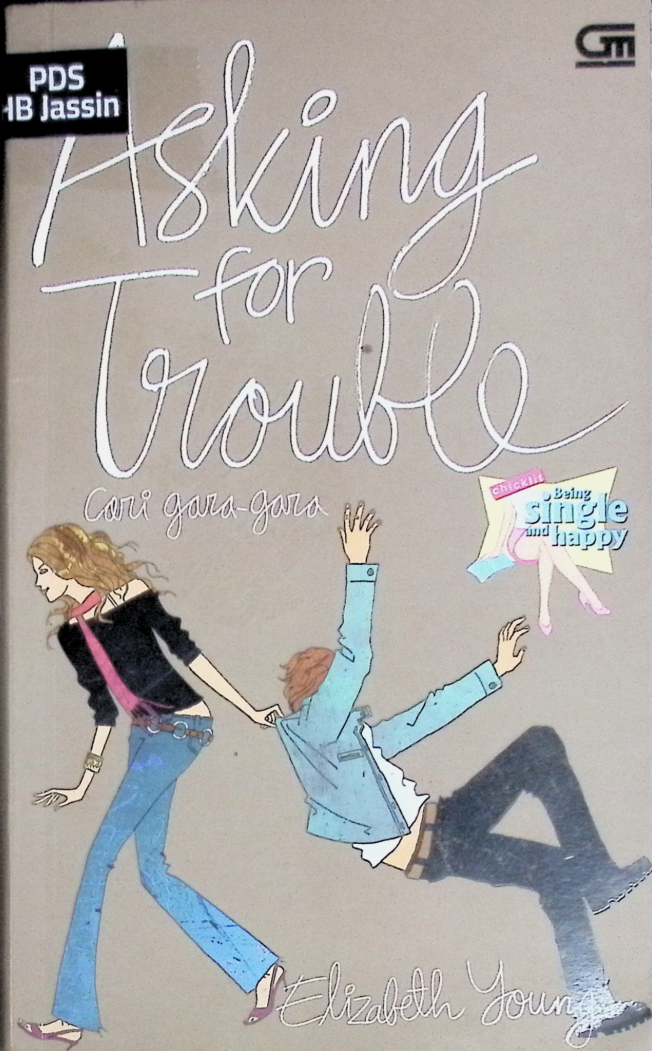 Asking for trouble : Cari gara gara
