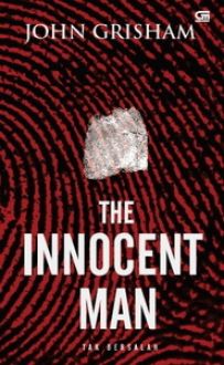 The Innocent man = : Tak bersalah