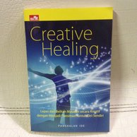 Creative healing : Lepas dari belitan masalah secara kreatif dengan menjadi "seniman" untuk diri sendiri