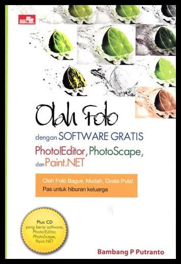 Olah foto dengan software gratis : Photo! editor, photoscape, dan paintnet