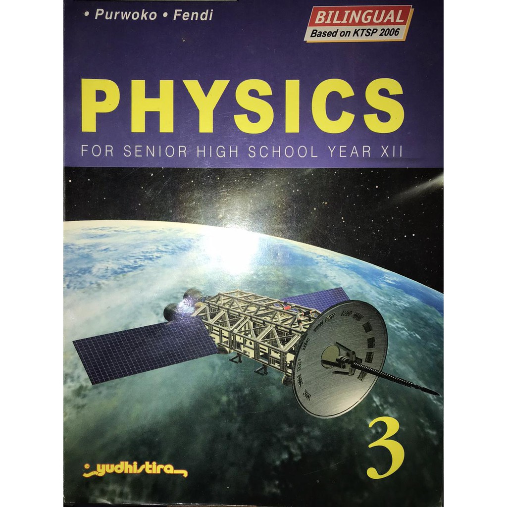 Physics 3 : for senior high school year XII