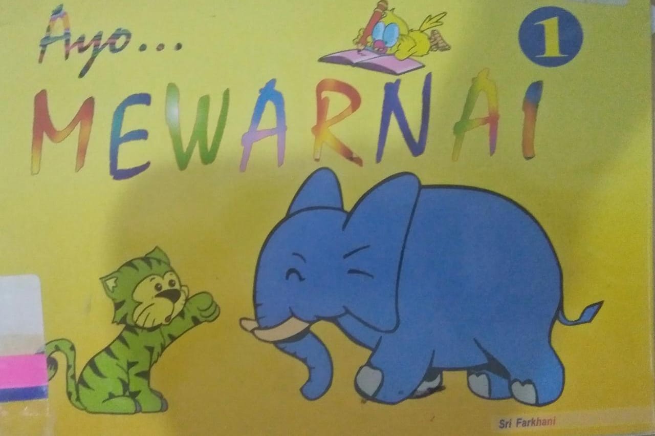 Ayo... Mewarnai 1 / Sri Farkhani