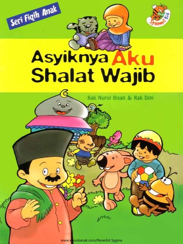 Asyiknya Aku Shalat Wajib / Nurul Ihsan