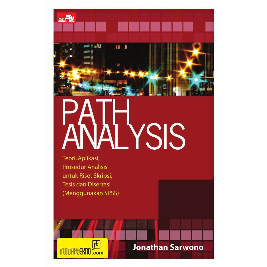 Path analysis dengan spss : teori, aplikasi, prosedur abalisis
