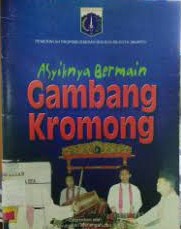 Asyiknya bermain gambang kromong