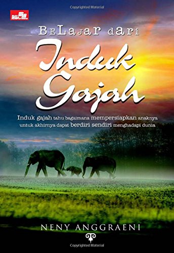 Belajar dari induk gajah