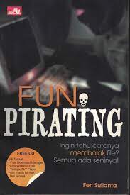 Fun pirating : ingin tahu caranya membajak file? Semua ada seninya!