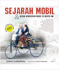 Sejarah mobil dan kisah kehadiran mobil di negeri ini
