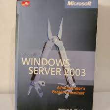 Microsoft windows server 2003 :  administrator's pocket consultant / William R. Stanek ; penerjemah : Jonny Hidajat
