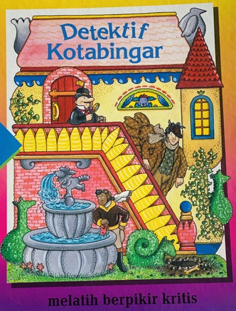 Detektif Kotabingar : Melatih Berpikir Kritis
