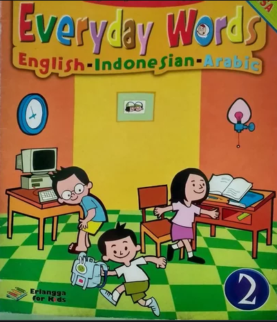 My first book of everyday words : English-Indonesian-Arabic Jilid 2