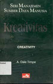 Seri manajemen sumber daya manusia : kreativitas = Creativity #5
