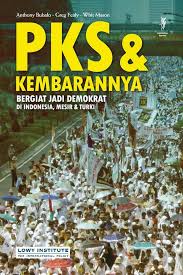 PKS dan kembarannya :  Bergiat jadi demokrat di Indonesia, Mesir dan Turki / Anthony Bubalo, Greg Fealy, With Mason ; penerjemah Syamsul Rijal