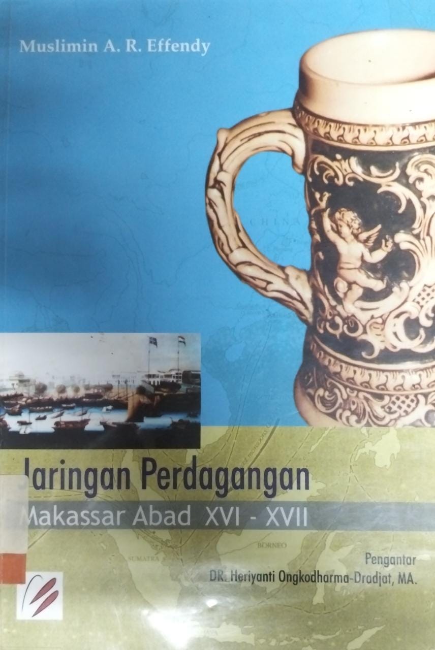 Jaringan perdagangan keramik : Makassar abad XVI-XVII