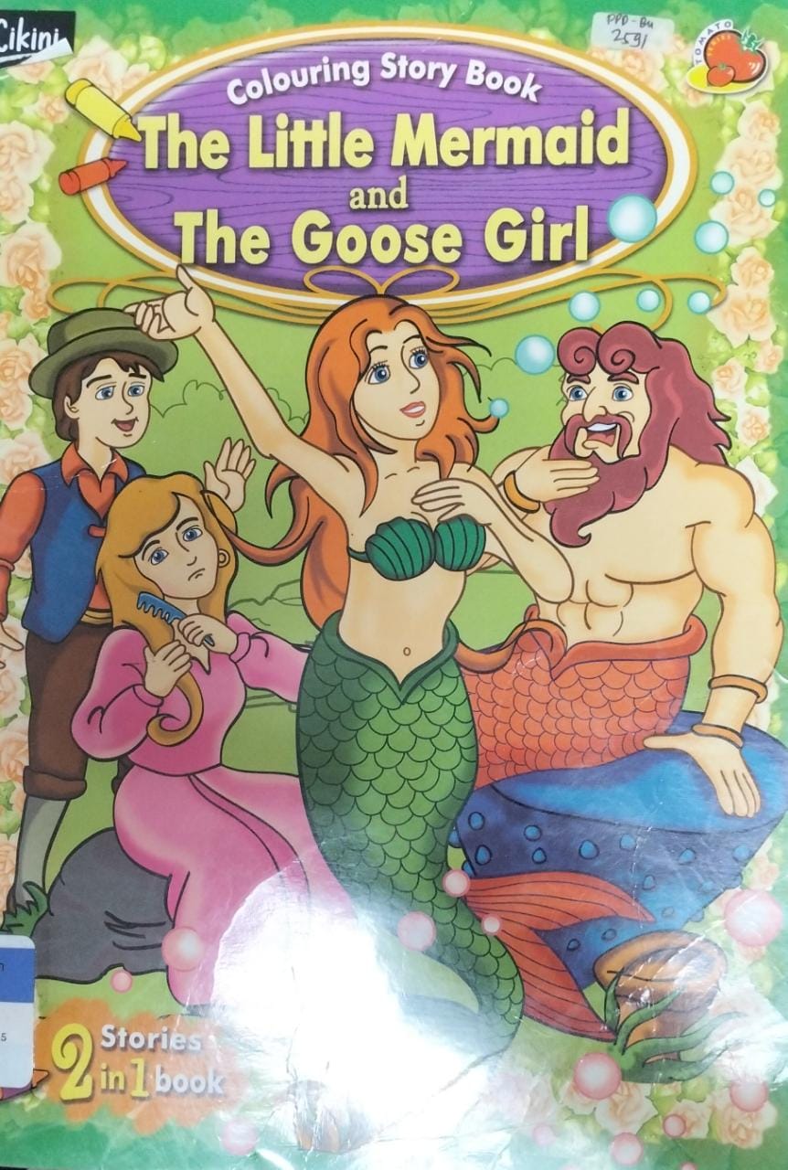 The little mermaid and the goose girl : Colouring story book