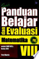 Seri panduan Belajar dan evaluasi matematika : untuk SMP/MTs kelas VIII
