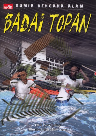 Komik bencana alam : badai topan / Gary Jeffrey ; penerjemah : Joe Lesmana
