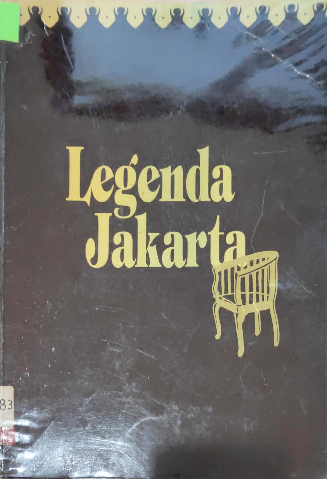 Legenda Jakarta / Dinas Museum dan Sejarah Pemerintah DKI Jakarta