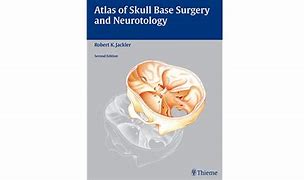 Atlas of Skull Base Surgery and Neurotology / Robert K. Jackler