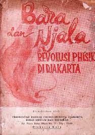 Bara dan nyala revolusi phisik di Jakarta