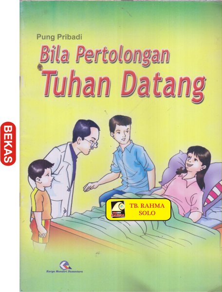 Bila pertolongan Tuhan datang / Pung Pribadi
